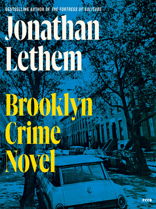 Title details for Brooklyn Crime Novel by Jonathan Lethem - Available